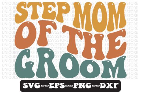 Step Mom Of The Groom Retro Svg Design Graphic By Uniquesvgstore