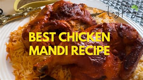 How To Make Chicken Mandi At Home Arabic Chicken Mandi Recipe