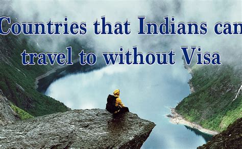 List Of Countries That Indians Can Travel To Without Visa Skywaytour