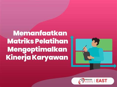 Memanfaatkan Matriks Pelatihan Mengoptimalkan Kinerja Karyawan