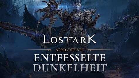 Versionshinweise F R Entfesselte Dunkelheit Neuigkeiten Lost Ark