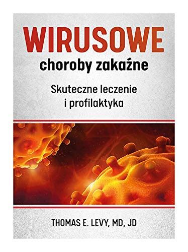 Wirusowe Choroby Zakazne Skuteczne Leczenie I Profilaktyka Thomas E