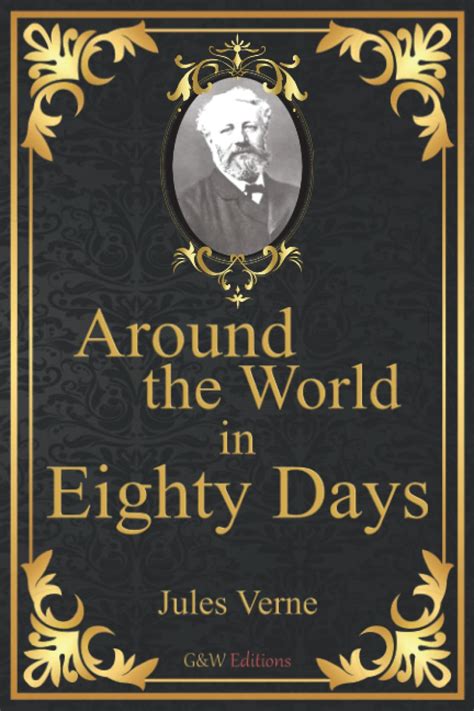 Around The World In Eighty Days Jules Verne Full Text Gandw Editions