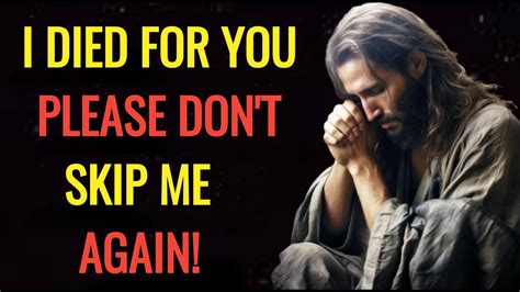 Jesus Is Begging For Your Minute Don T Skip Jesus Affirmations