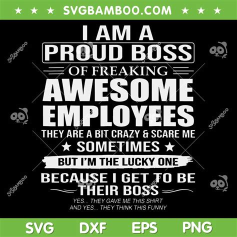 I Am A Proud Boss Of Freaking Awesome Employees Svg