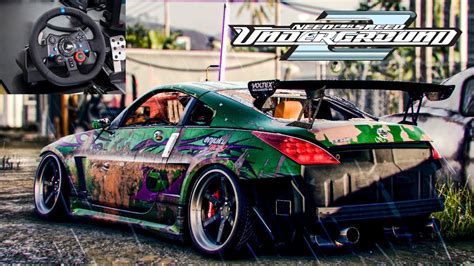 Restoration A Nissan 350z 800hp Need For Speed Underground 2 Nfs Heat Logitech G29