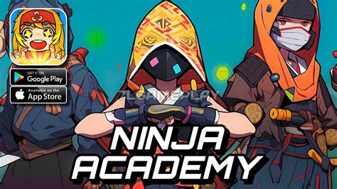 Ninja Academy Gameplay Android Ios Ninja Academy Taptap