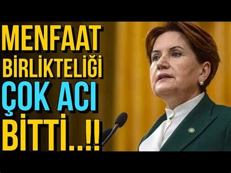 MERAL AKŞENER MENFAAT BİRLİKTELİĞİNE NOKTAYI KOYDU YouTube