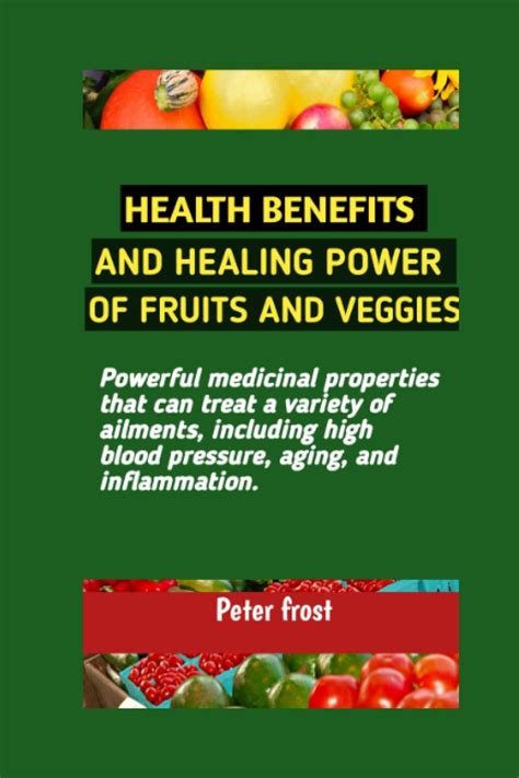 Health Benefits And Healing Power Of Fruit And Veggies Powerful