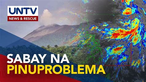 Aktibidad Ng Bulkan At Masamang Panahon Sabay Na Hinaharap Ngayon Ng