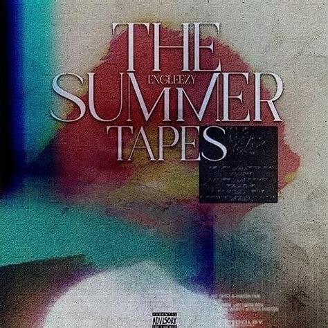 ENGLEEZY The Summer Tapes Lyrics And Tracklist Genius