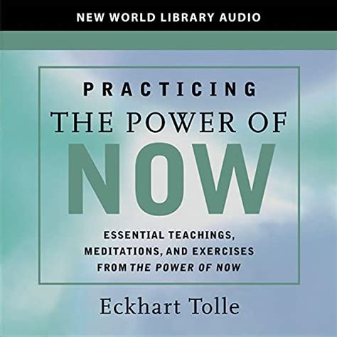 Practicing the Power of Now von Eckhart Tolle Hörbuch Download