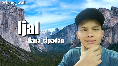 Lagu Aceh Ijal Hana Sipadan Youtube