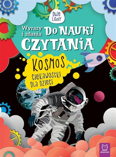 Wyrazy i zdania do nauki czytania Duże litery Kosmos Ciekawostki dla