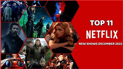 Top 11 New Netflix Shows Coming In December 2022 Best 11 Upcoming