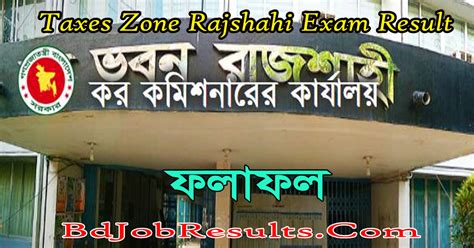 Taxes Zone Rajshahi Exam Result 2024 Bdjobresultscom