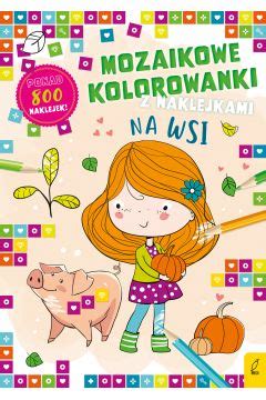 Mozaikowe Kolorowanki Na Wsi Taniaksiazka Pl