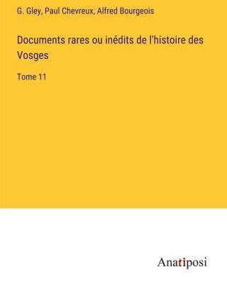 Documents Rares Ou In Dits De L Histoire Des Vosges Literatura