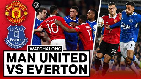 Manchester United 2 0 Everton Live Stream Watchalong Martial Goal