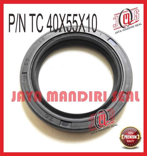 Jual OIL SEAL TC 40X55X10 40 55 10 Di Lapak Jaya Mandiri Seal Bukalapak