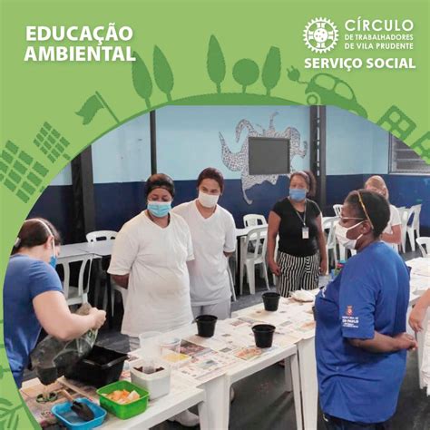 Educa O Ambiental No Cca E Servi O Social Circulo De Trabalhadores