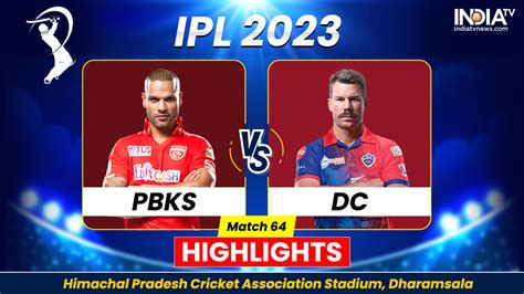 PBKS Vs DC IPL 2023 Highlights Delhi Capitals Win By 15 Runs India TV