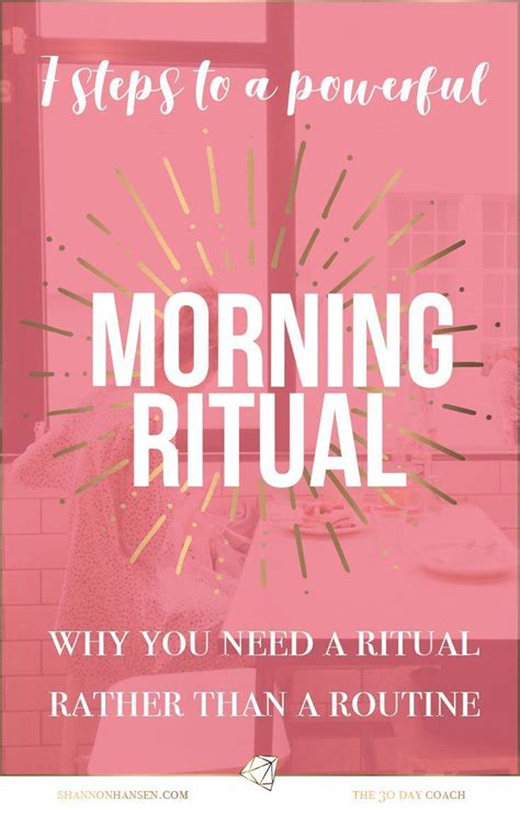 Morning Rituals 7 Steps To Creating A Ritual Not A Routine