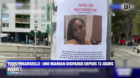 Disparition De Mélodie 34 Ans à Marseille “elle Se Renfermait” Son