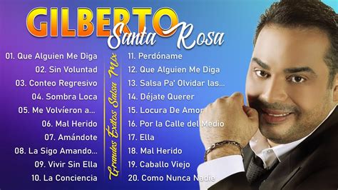 Gilberto Santa Rosa Exitos Sus Mejores Canciones YouTube