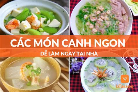 Tổng Hợp Các Món Canh Ngon Cực Cho Mùa Hè Thanh Mát – bTaskee