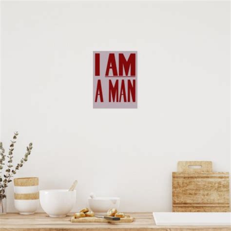 I Am A Man Civil Rights Poster Zazzle