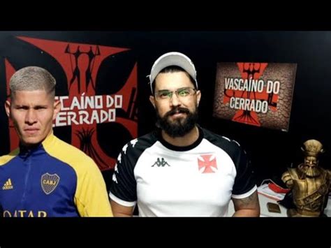 JORNALISTA CRAVA NEGOCIAÇÃO DO VASCO BOCA JR POR JOGADOR