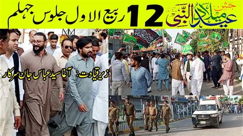 12 Rabi Ul Awal Eid Melad Ul Nabi Jaloos In Jhelum 2023 Youtube