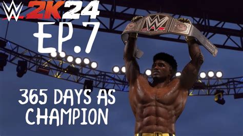 WWE 2K24 MY RISE EP 7 365 DAYS AS WWE UNIVERSIAL CHAMPION YouTube