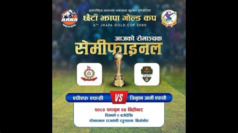 Th Jhapa Gold Cup Sfs Apf Fc Vs Tribhuwan Army Fc Live Youtube