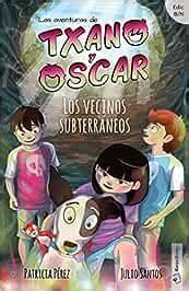 Los vecinos subterráneos Edic B N 6 Las aventuras de Txano y