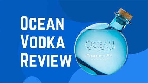 Ocean Vodka Review: A Premium Spirit Worth Diving Into?