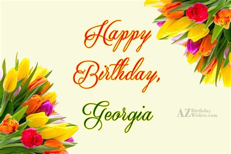 Happy Birthday Georgia - AZBirthdayWishes.com