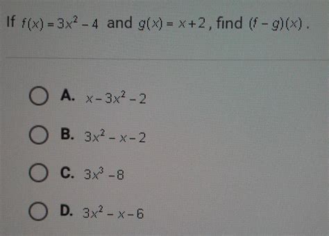 If F X 3x² 4 And G X X 2 Find F G X