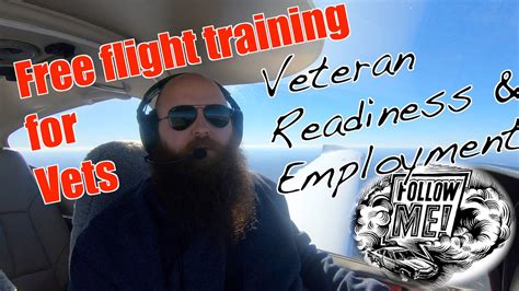 FREE FLIGHT TRAINING Veteran Readiness Education VR E Formerly