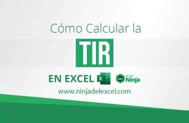 C Mo Calcular La Tir En Excel Ninja Del Excel