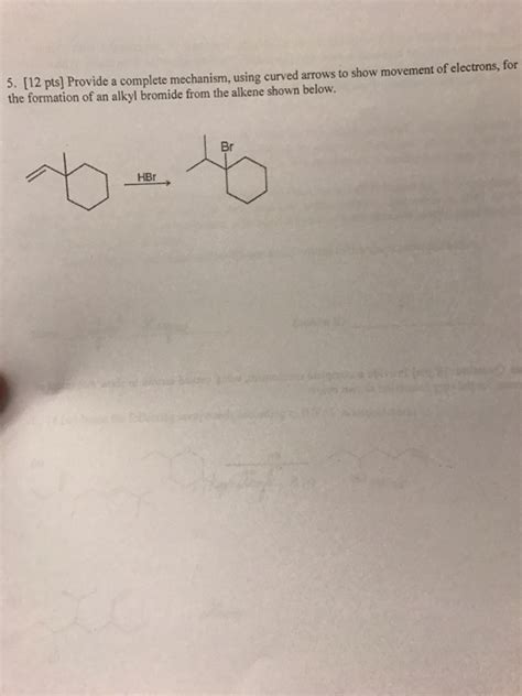 Solved Provide A Complete Mechanism Using Curved Arrows T0 Chegg