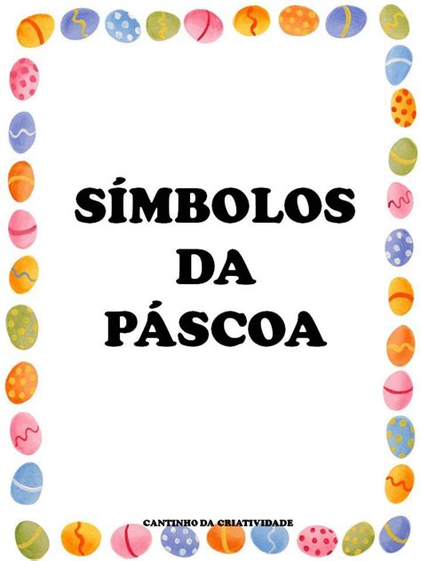 SÍMBOLOS DA PÁSCOA Educação Infantil