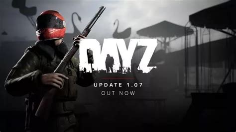 Dayz Update Today Latest Ps Xbox And Pc Changes On March Daily Star