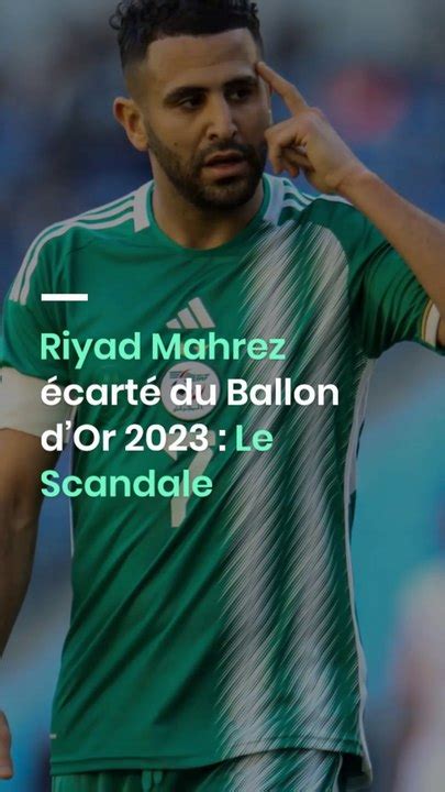 Riyad Mahrez Cart Du Ballon Dor Le Scandale Vid O Dailymotion