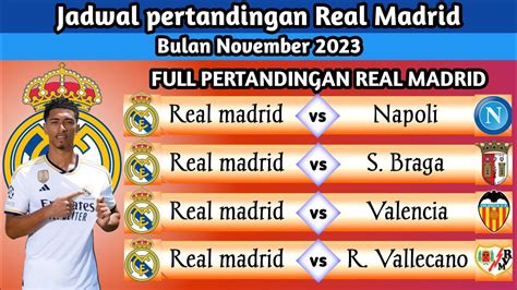 Full Jadwal Lengkap Real Madrid Di Bulan November 2023 La Liga Liga