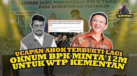 Xhardy Omongan Ahok Terbukti Lagi Oknum Bpk Minta M Demi Wtp