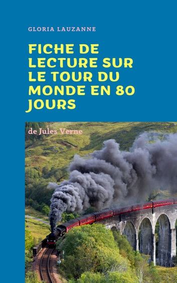 Fiche De Lecture Sur Le Tour Du Monde En 80 Jours EBook By Gloria