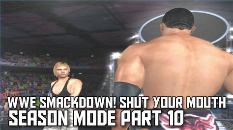 WWE Smackdown Shut Your Mouth Season Mode Part 10 การเลอกเสนทางของ