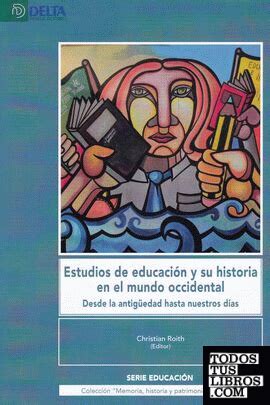 Estudios De Educacion Y Su Historia En El Mundo Occidental De Roith